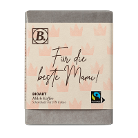 B. Motto Schoko Für die beste Mami Milch Kaffee - Fairtrade