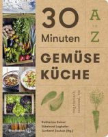 Kochbuch - 30 Minuten Gemüseküche