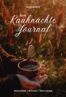 Dein Rauhnächtejournal: Räuchern Rituale Reflexion