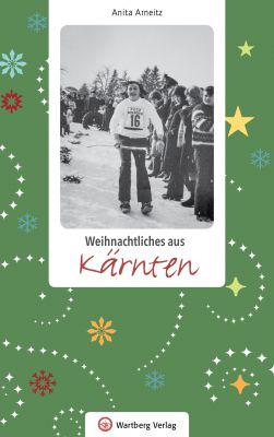 Weihnachtliches aus Kärnten Geschenkbuch